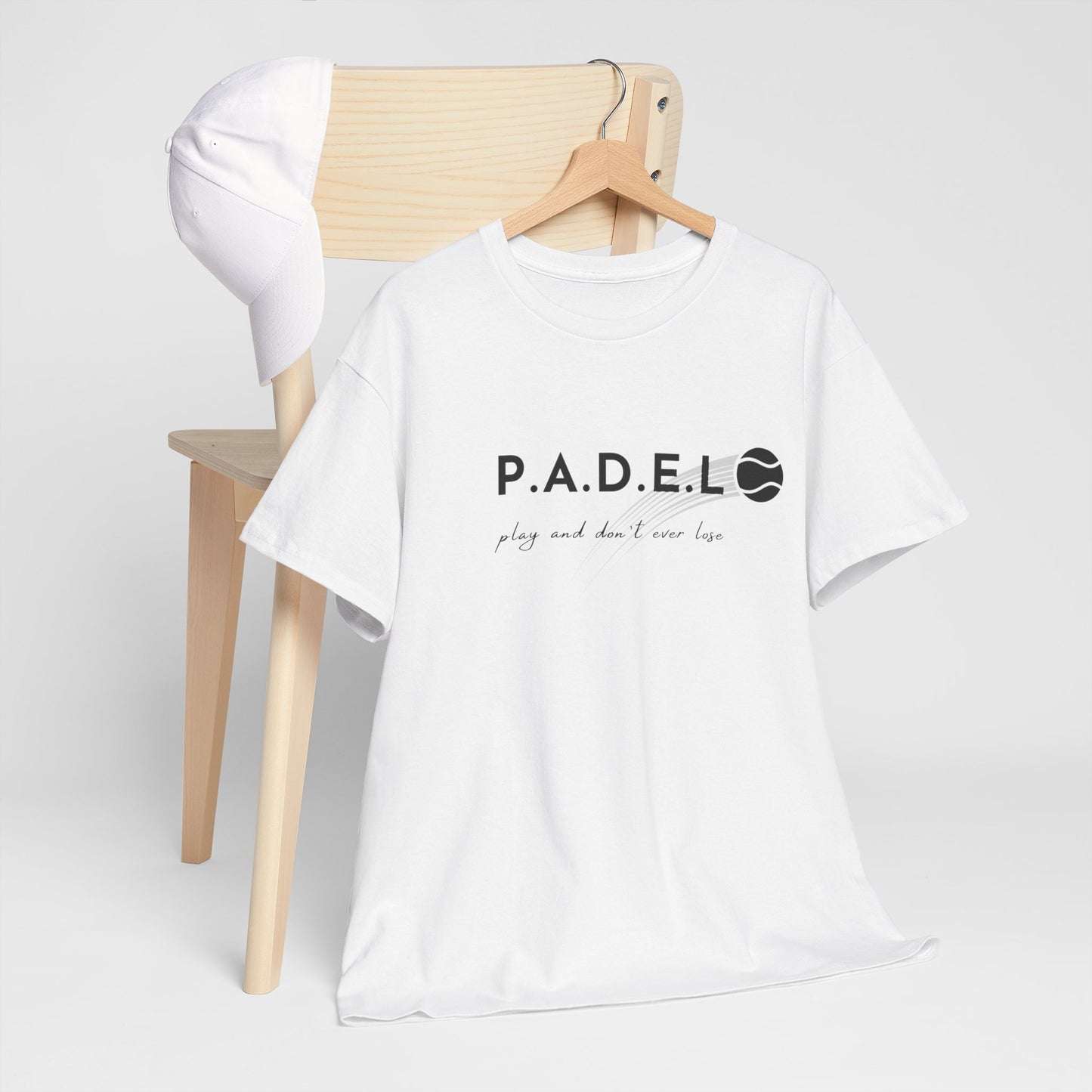 Padel Play and Don't Ever Lose Tshirt
