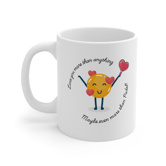 Love You More Than Padel Mug