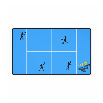 Rather Be Playing Padel - Desk Mat/Gaming Mat
