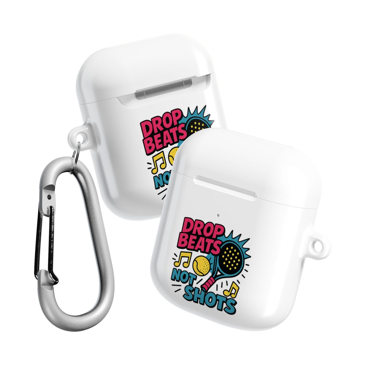 Front and back of white wireless airpods earbud case with 'Drop Beats Not Shots' padel design and carabiner on a white background