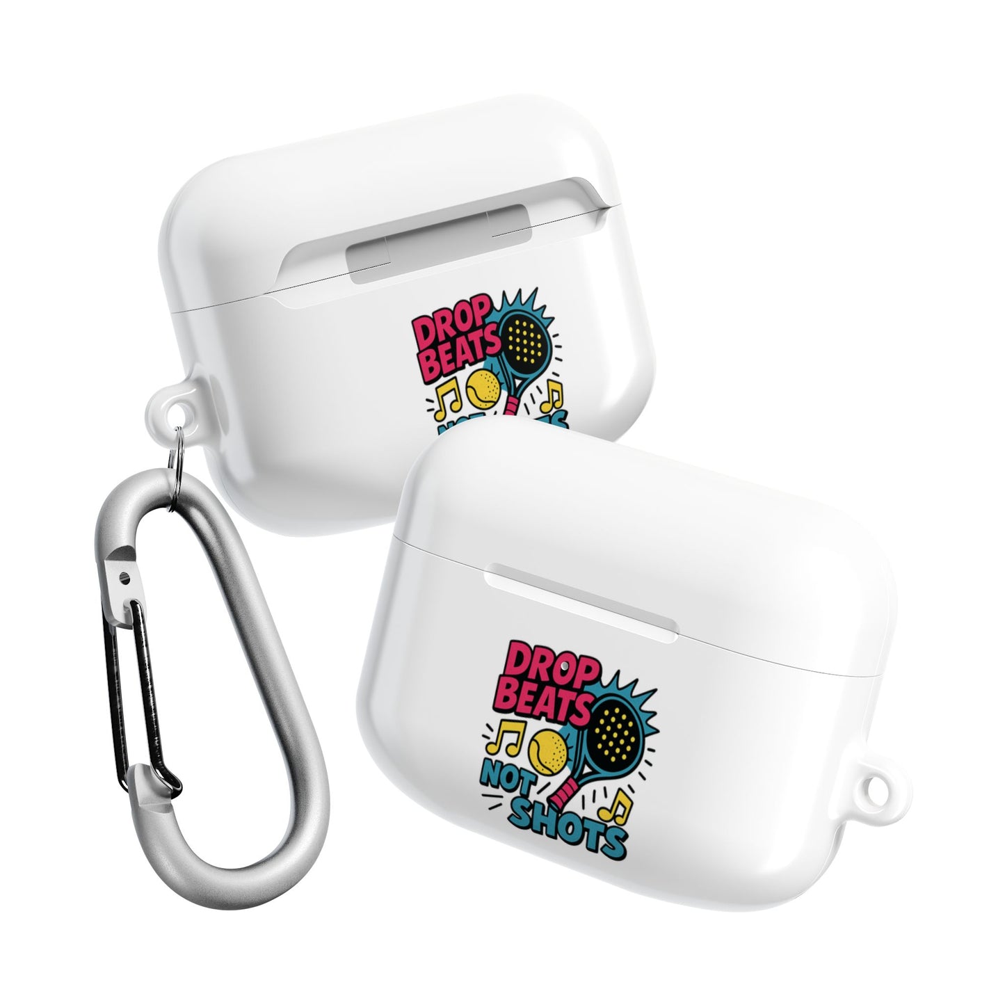 Front and back of white wireless airpods earbud case with 'Drop Beats Not Shots' padel design and carabiner on a white background