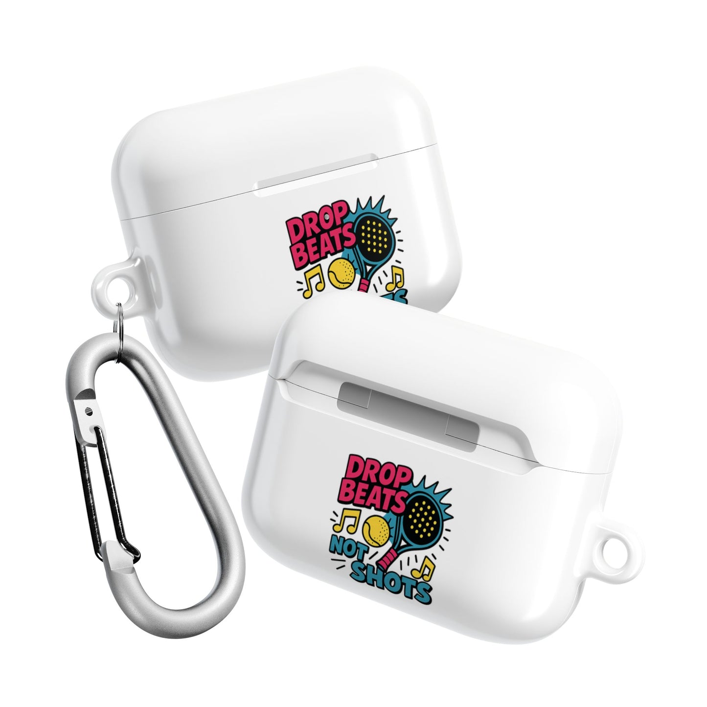 Front and back of white wireless airpods earbud case with 'Drop Beats Not Shots' padel design and carabiner on a white background
